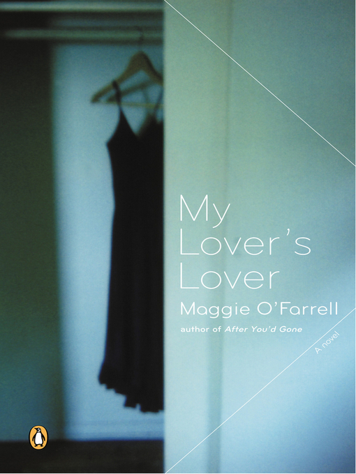 Title details for My Lover's Lover by Maggie O'Farrell - Wait list